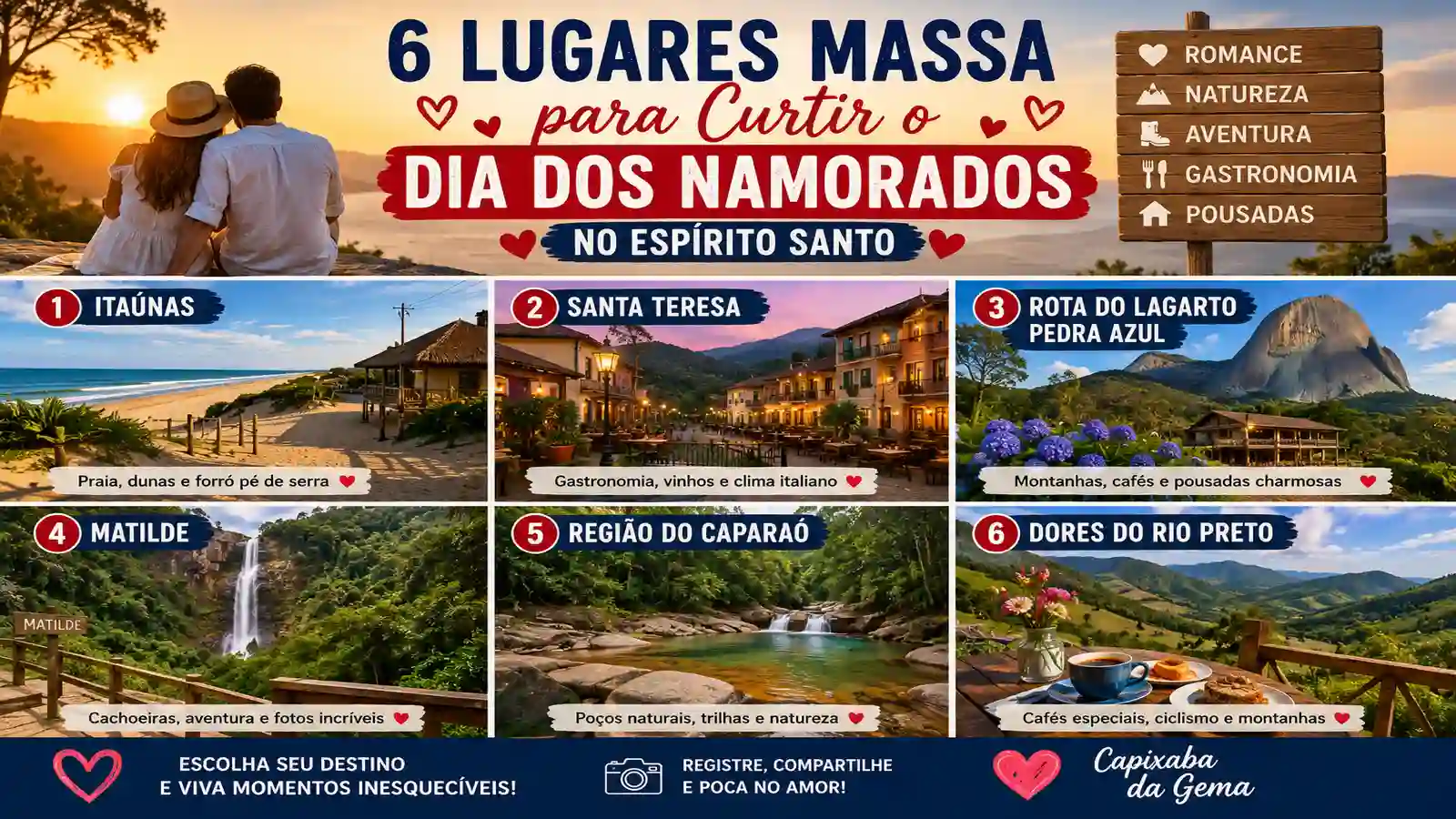 lugares para Dia dos Namorados no ES com Itaúnas Santa Teresa Pedra Azul Matilde Caparaó e Dores do Rio Preto