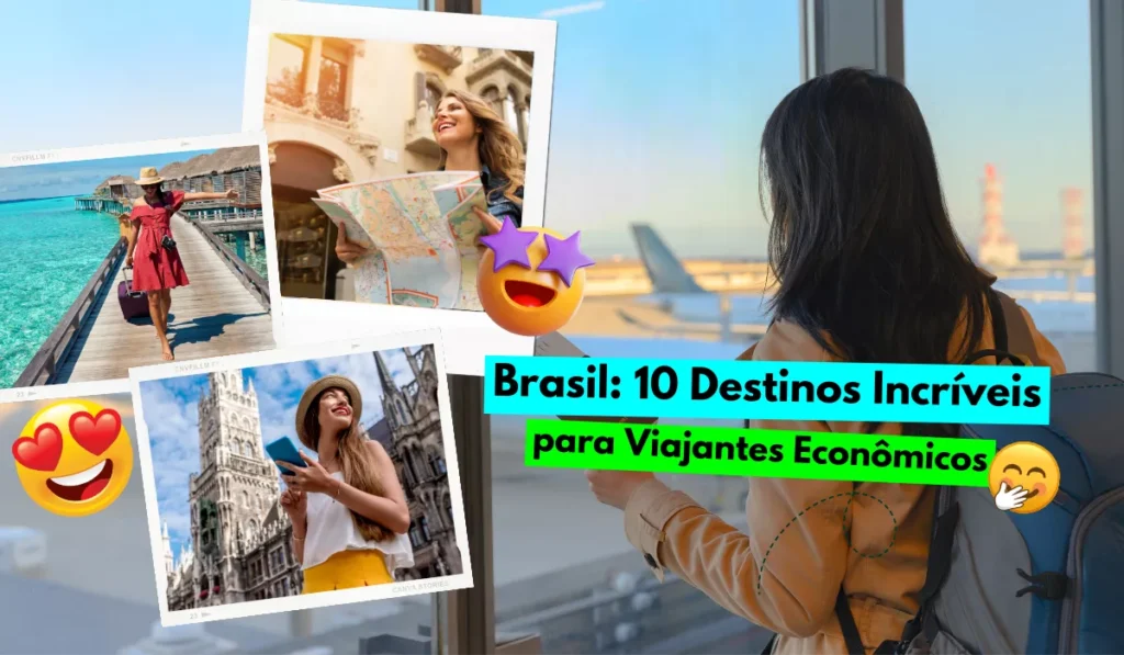 Brasil 10 Destinos Incríveis para Viajantes Econômicos