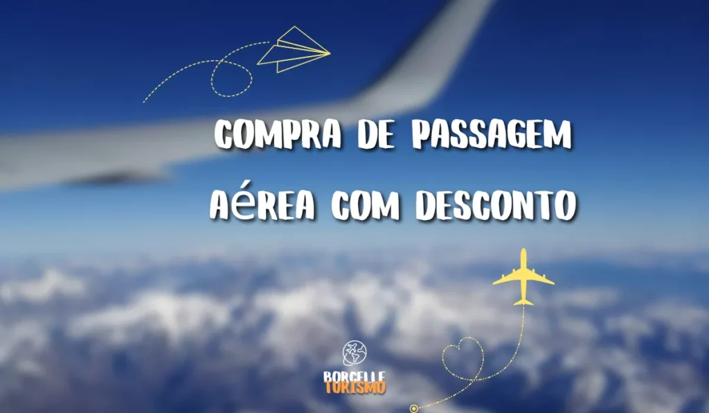 COMPRA DE PASSAGEM aérea com DESCONTO