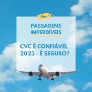 CVC É CONFIÁVEL 2023 - É SEGURO