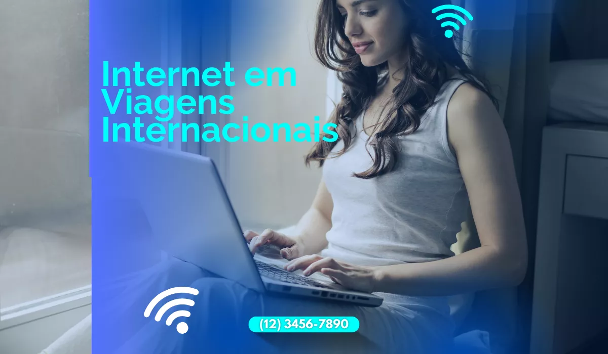 Internet em Viagens Internacionais