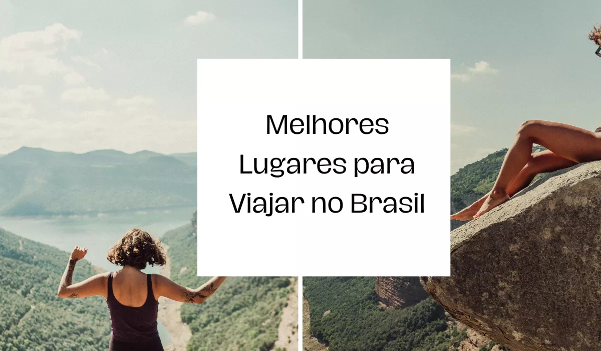 Melhores Lugares para Viajar no Brasil em 2023