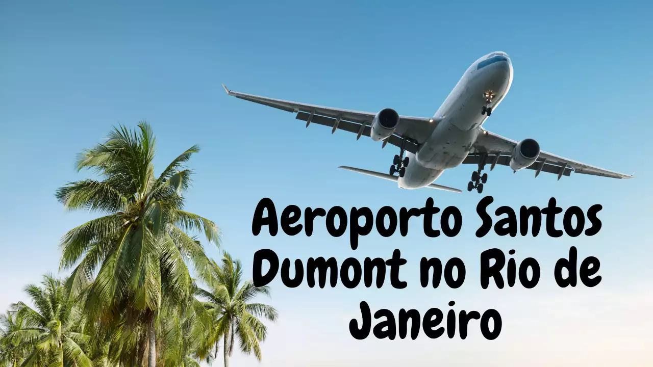 Aeroporto Santos Dumont no Rio de Janeiro