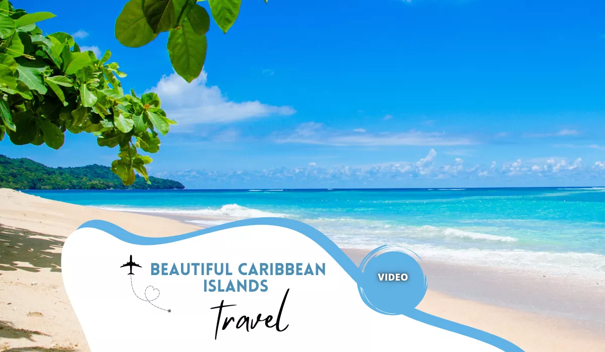Beautiful Caribbean Islands - Travel