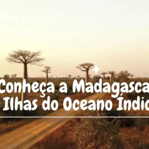 Madagascar - Ilhas do Oceano Índico
