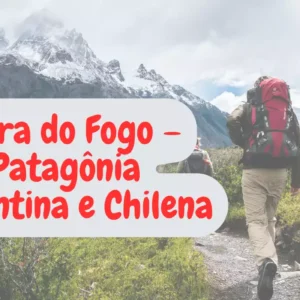 – Patagônia Argentina e Chilena