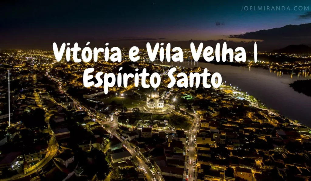 Vitória e Vila Velha