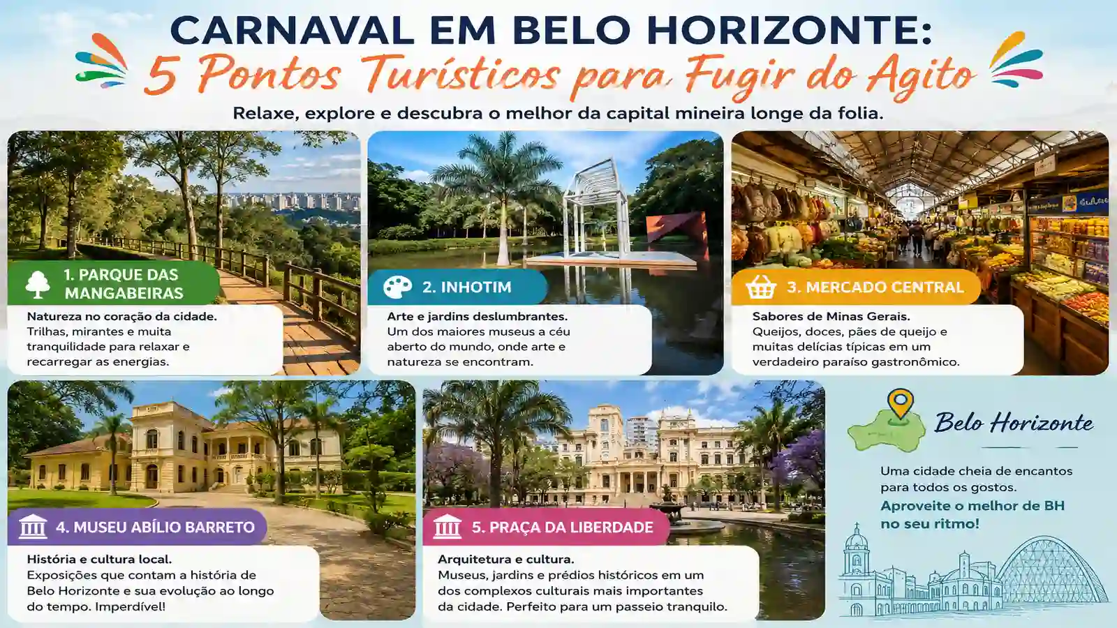 Carnaval em Belo Horizonte com Mercado Central Praça da Liberdade Parque das Mangabeiras e pontos turísticos tranquilos