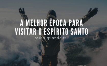 melhor época para visitar o Espírito Santo