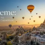 Göreme, Capadócia: o que fazer, como chegar e dicas